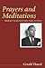 Prayers and Meditations: Selections by Gerald Heard, Aldous Huxley, and Others (Gerald Heard Reprint)