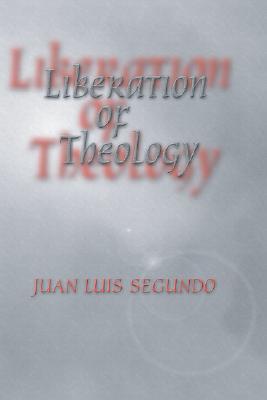 Liberation of Theology (Paperback)