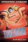 Takedown (Winning Season, #8) Takedown (Winning Season, #8)