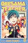 Oresama Teacher, Vol. 8 by Izumi Tsubaki