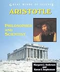 Aristotle: Philosopher and Scientist
