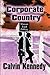 Corporate Country by Calvin Kennedy
