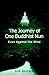 The Journey of One Buddhist Nun the by Sid Brown The Journey of One Buddhist Nun the by Sid Brown