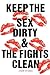 Keep The Sex Dirty And The Fights Clean by Smith & Jones