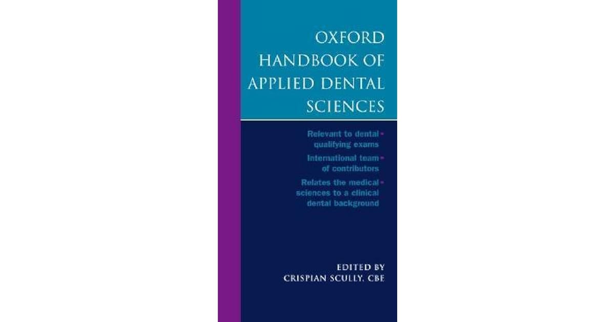 Oxford Handbook of Applied Dental Sciences by Crispian M. Scully