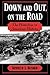 Down and Out, on the Road by Kenneth L. Kusmer