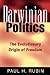 Darwinian Politics: The Evolutionary Origin of Freedom