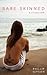 Bare Skinned by Phillip Gipson