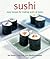 Sushi: Easy recipes for mak...