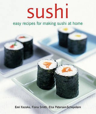 Sushi: Easy recipes for making sushi at home (Paperback)
