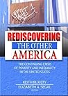 Rediscovering the Other America: The Continuing Crisis of Poverty and Inequality in the United States