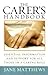 The Carer's Handbook: Essential Information And Support for All Those in a Caring Role