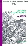UN Tren a Cartagena by Sandra Matiasevich
