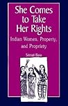 She Comes to Take Her Rights: Indian Women, Property, and Propriety