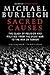 Sacred Causes: The Clash of Religion and Politics, from the Great War to the War on Terror – An Authoritative History of Stalin, Hitler, and Mussolini