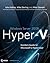 Windows Server 2008 Hyper-V: Insider's Guide to Microsoft's Hypervisor