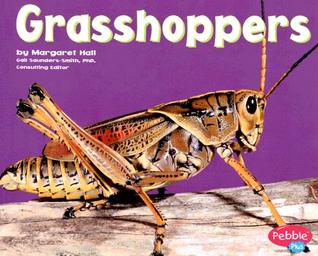Grasshoppers (Bugs, Bugs, Bugs!)