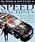Speed Machines (The Inside & Out Guide To)