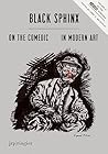 Black Sphinx: On the Comedic in Modern Art: SoCCAS Symposium Vol. IV
