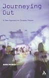 Journeying Out: A New Approach to Christian Mission Journeying Out: A New Approach to Christian Mission