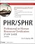 PHR / SPHR Professional in Human Resources Certification Study Guide