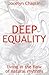 Deep Equality: Living in th...