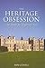 The Heritage Obsession: The Battle for England's Past