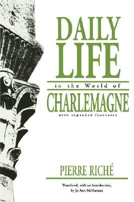 Daily Life in the World of Charlemagne (Paperback)