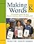 Making Words Kindergarten: 50 Interactive Lessons that Build Phonemic Awareness, Phonics, and Spelling Skills (Making Words Series)
