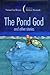 The Pond God and Other Stories
