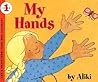 My Hands by Aliki My Hands by Aliki