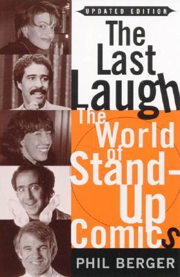 The Last Laugh: The World of Stand-Up Comics (Paperback)