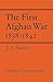 The First Afghan War 1838–1842