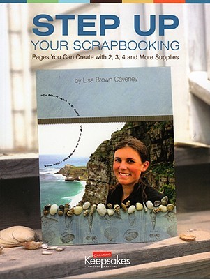 Step Up Your Scrapbooking (Paperback)