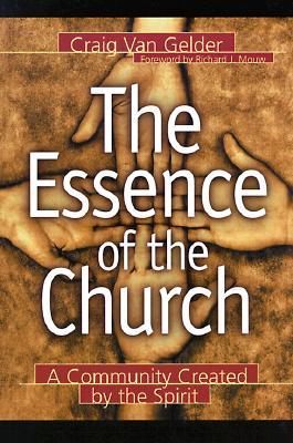 The Essence of the Church: A Community Created by the Spirit (Paperback)