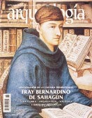 Fray Bernardino de Sahagún (Arqueología Mexicana, marzo-abril 1999, Vol 6, #36)