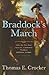Braddock's March: How the Man Sent to Seize a Continent Changed American History