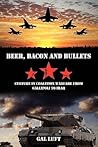 Beer, Bacon and Bullets by Gal Luft