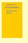 All for the Wolves: Selected Poems 1947-1975 All for the Wolves: Selected Poems 1947-1975