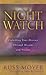 Night Watch: Unlocking Your Destiny Through Dreams and Visions