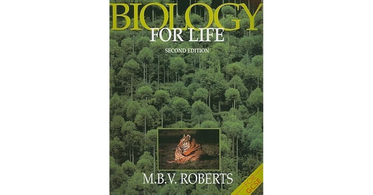 Biology for life by m b v roberts