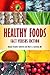Healthy Foods by Myrna Chandler Goldstein MA