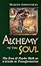 Alchemy of the Soul: The Er...