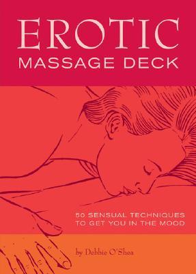 Erotic Massage: 50 Sexy Techniques to Get You in the Mood (Cards)