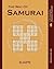 The Way of Samurai: 101 Samurai Sudoku puzzles (The Way of Samurai Sudoku: The Complete Gattai-5 Series)