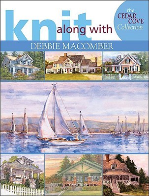 Knit Along With Debbie Macomber: The Cedar Cove Collection (Paperback)