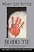Blood Tie by Mary Lee Settle