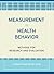 Measurement in Health Behavior: Methods for Research and Evaluation