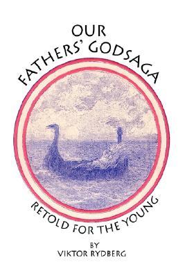 Our Fathers' Godsaga: Retold for the Young (Hardcover)