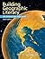 Building Geographic Literac...
